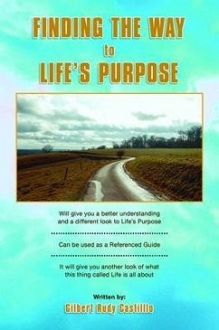 Finding the Way to Life's Purpose (eBook, ePUB) - Castillo, Gilbert Rudy