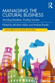 Managing the Cultural Business (eBook, PDF)