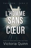 L'homme sans coeur (Sans âme, #2) (eBook, ePUB) L'homme sans coeur (Sans âme, #2) (eBook, ePUB)
