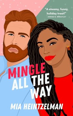 Mingle All the Way (eBook, ePUB) - Heintzelman, Mia