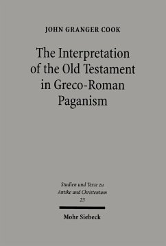 The Interpretation of the Old Testament in Greco-Roman Paganism (eBook, PDF) - Cook, John Granger