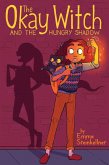 The Okay Witch and the Hungry Shadow (eBook, ePUB)