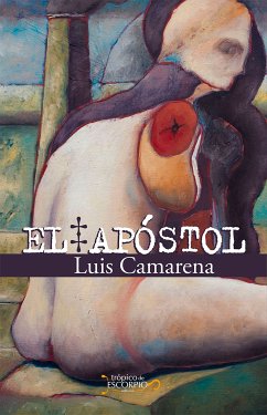 El Apóstol (eBook, ePUB) - Camarena, Luis