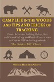 Camp Life in the Woods and the Tips and Tricks of Trapping (eBook, ePUB)