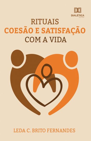 Rituais, coesão e satisfação com a vida (eBook, ePUB)