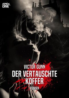 DER VERTAUSCHTE KOFFER (eBook, ePUB) - Gunn, Victor