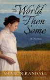 The World and Then Some (eBook, ePUB) The World and Then Some (eBook, ePUB)