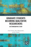 Graduate Students Becoming Qualitative Researchers (eBook, PDF)