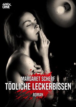 TÖDLICHE LECKERBISSEN (eBook, ePUB) - Scherf, Margaret