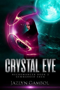 Cover Crystal Eye 2 (GEMMARKED SAGA, #2) (eBook, ePUB)