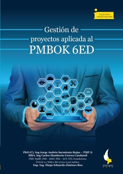 Gestión de proyectos aplicada al PMBOK 6ED (eBook, ePUB) - Sarmiento Rojas, Jorge Andrés; Correa Candamil, Carlos Humberto; Jiménez Roa, Diego Eduardo