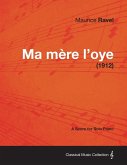 Ma Mere L'Oye - A Score for Solo Piano (1912) (eBook, ePUB)