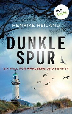 Dunkle Spur: Der zweite Fall für Kemper & Wahlberg (eBook, ePUB) - Heiland, Henrike