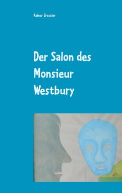 Der Salon des Monsieur Westbury (eBook, ePUB) - Bressler, Rainer