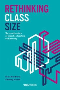 Rethinking Class Size (eBook, ePUB) - Blatchford, Peter; Russell, Anthony