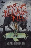What Bullets Can't Kill (eBook, ePUB)