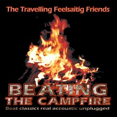 Beating The Campfire - Travelling Feelsaitig Friends,The