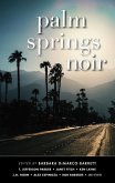 Palm Springs Noir (Akashic Noir) (eBook, ePUB)