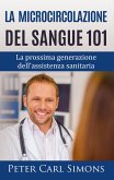 La microcircolazione del sangue 101 (eBook, ePUB)