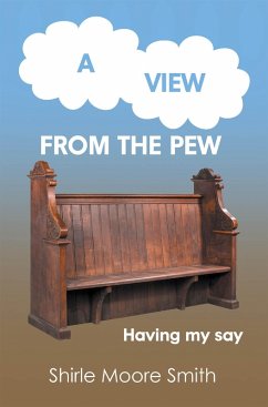 A View from the Pew (eBook, ePUB) - Smith, Shirle Moore