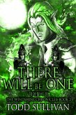 There Will Be One (The Windshine Chronicles, #2) (eBook, ePUB)