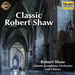 Classic Robert Shaw - Shaw,Robert Atlanta Symphony Orchestra And Chorus