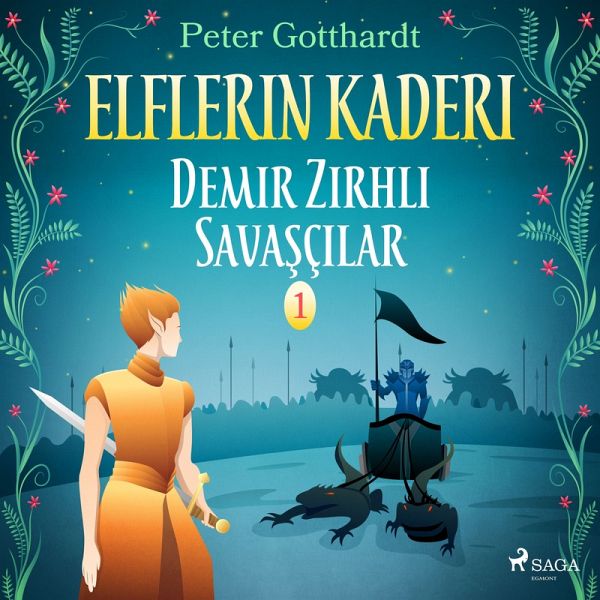 Elflerin Kaderi 1: Demir Zırhlı Savaşçılar (MP3-Download)