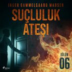 Suçluluk Ateşi - Bölüm 6 (MP3-Download)