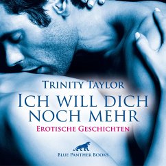 Cover Ich will dich noch mehr / Erotische Geschichten (MP3-Download)