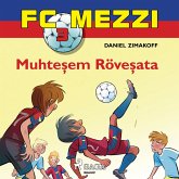 FC Mezzi 3: Muhteşem Röveşata (MP3-Download)