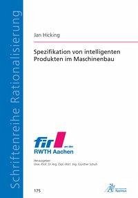 Spezifikation von intelligenten Produkten im Maschinenbau - Hicking, Jan