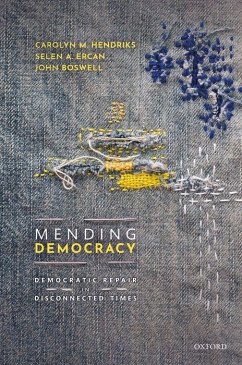 Mending Democracy - Hendriks, Carolyn M; Ercan, Selen A; Boswell, John