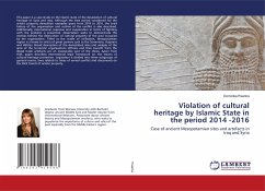 Violation of cultural heritage by Islamic State in the period 2014 -2016