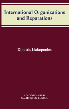 International Organizations and Reparations - Liakopoulos, Dimitris