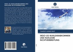 INDO-US-NUKLEARABKOMMEN UND NUKLEARE NICHTVERBREITUNG - Bhat, Tawseef Ahmad