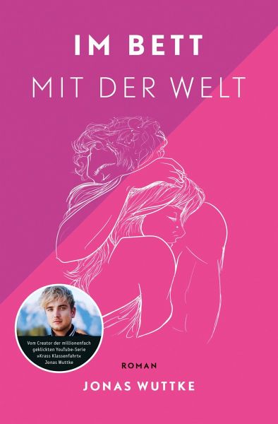 Im Bett mit der Welt von Jonas Wuttke als Taschenbuch - Portofrei bei  bücher.de