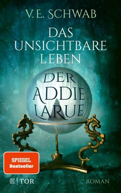 Das unsichtbare Leben der Addie LaRue - Schwab, V. E.