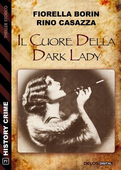 Il cuore della dark Lady (eBook, ePUB) - Borin, Fiorella; Casazza, Rino
