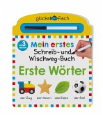 Mein erstes Schreib-und Wegwisch-Buch: Erste Wörter / Glücksfisch Bd.5