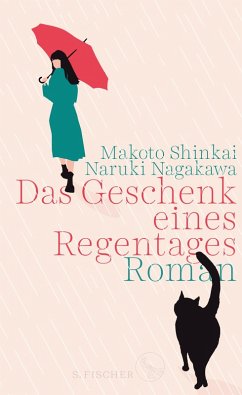 Das Geschenk eines Regentages (eBook, ePUB) - Shinkai, Makoto; Nagakawa, Naruki