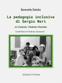 La pedagogia inclusiva di Sergio Neri (eBook, ePUB)