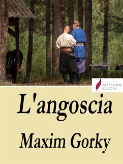 L'angoscia (eBook, ePUB) - Gorky, Maxim