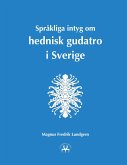 Språkliga intyg om hednisk gudatro i Sverige (eBook, ePUB)