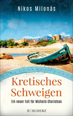 Kretisches Schweigen / Michalis Charisteas Bd.3 - Milonás, Nikos