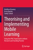 Theorising and Implementing Mobile Learning (eBook, PDF)