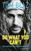 Do what you can't (eBook, ePUB)