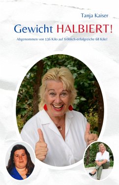 Gewicht HALBIERT! (eBook, ePUB) - Kaiser, Tanja