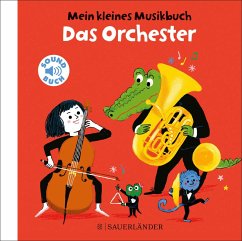 Mein kleines Musikbuch - Das Orchester - Roederer, Charlotte