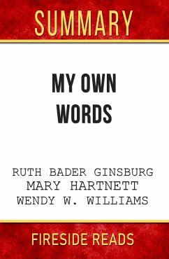 My Own Words by Ruth Bader Ginsburg, Mary Hartnett and Wendy W. Williams: Summary by Fireside Reads (eBook, ePUB)