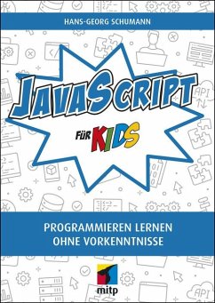 JavaScript für Kids (eBook, ePUB) - Schumann, Hans-Georg